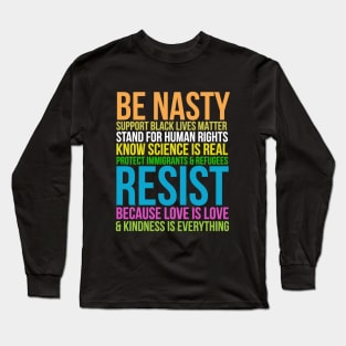 Impeach Trump Be Nasty Long Sleeve T-Shirt